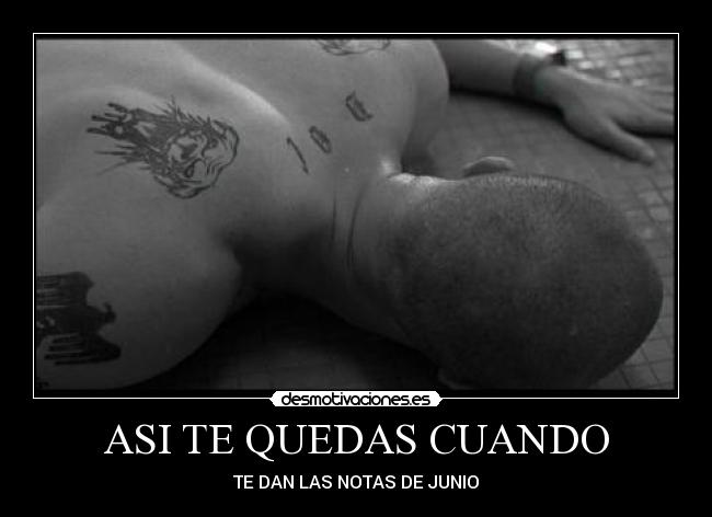 ASI TE QUEDAS CUANDO -