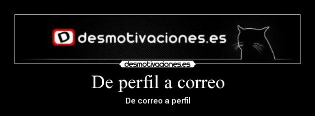 De perfil a correo - De correo a perfil