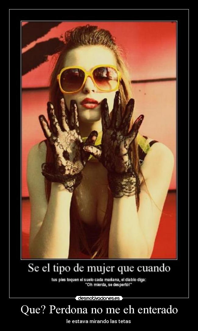 Que? Perdona no me eh enterado - 