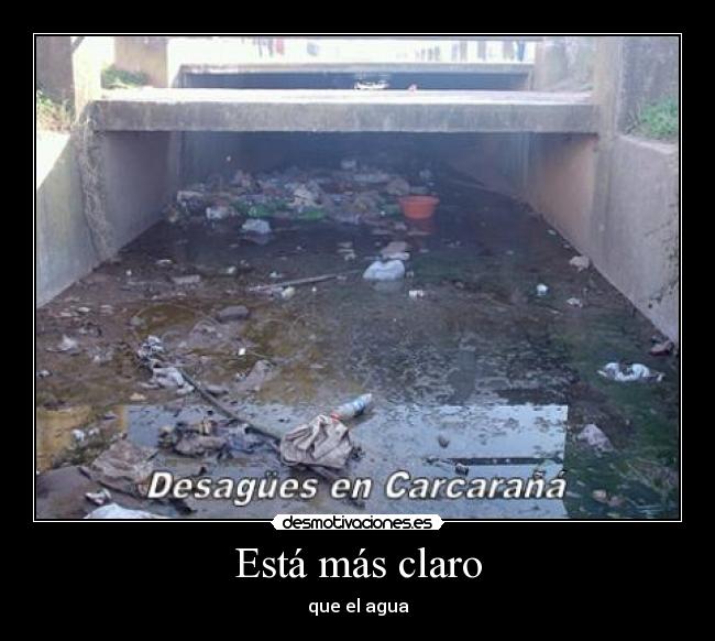 carteles achraf achrafaha jajaja agua desague claro que desmotivaciones