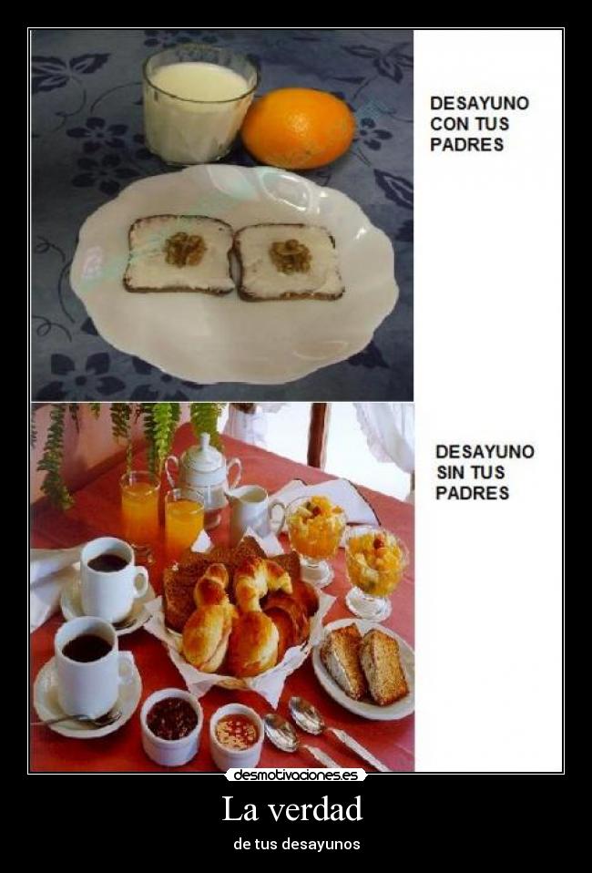 La verdad - de tus desayunos