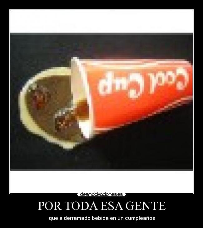 carteles bebida derramada desmotivaciones