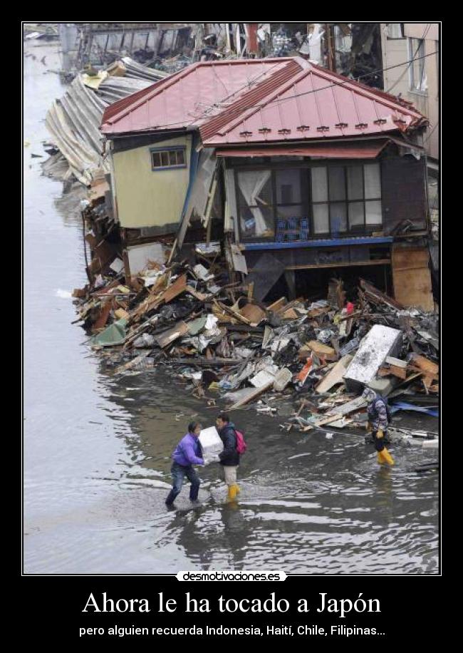carteles japon haiti indonesia chile filipinas terremotos paises pobres azote natural victimas wolfri desmotivaciones