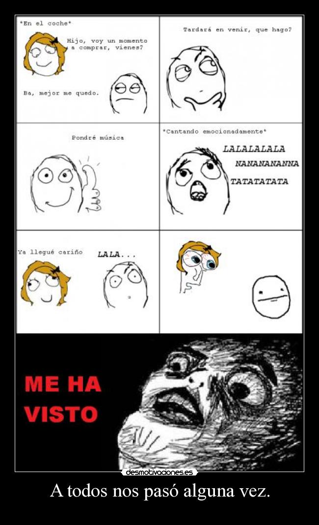 A todos nos pasó alguna vez. - 