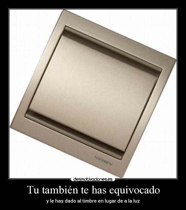 Tu también te has equivocado -