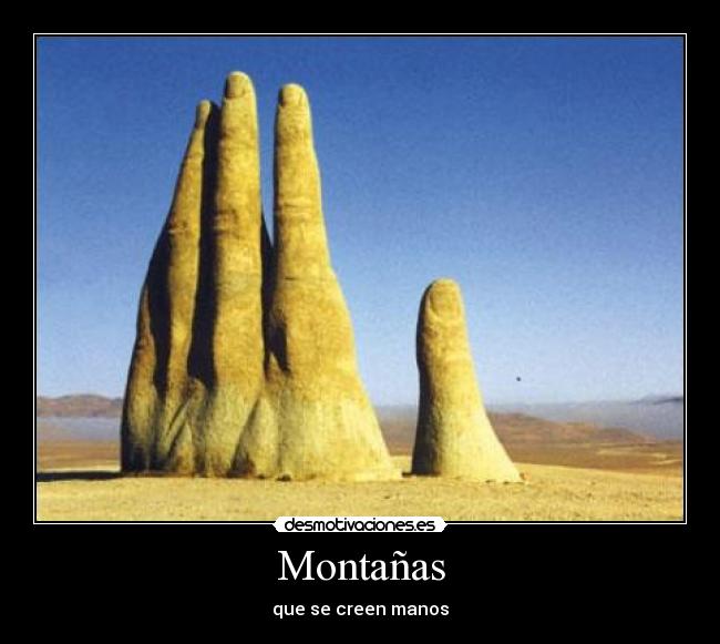 Montañas - que se creen manos