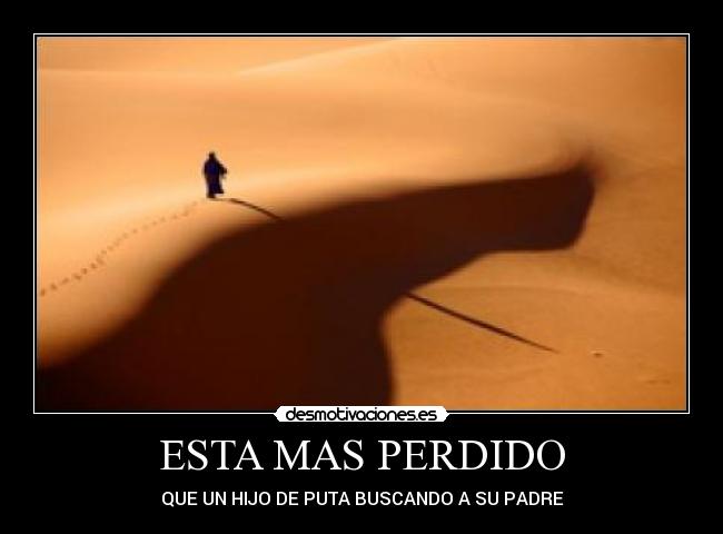 ESTA MAS PERDIDO - 