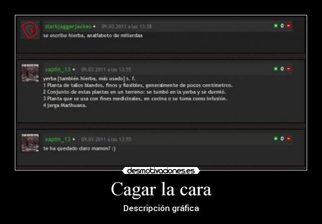 Cagar la cara -