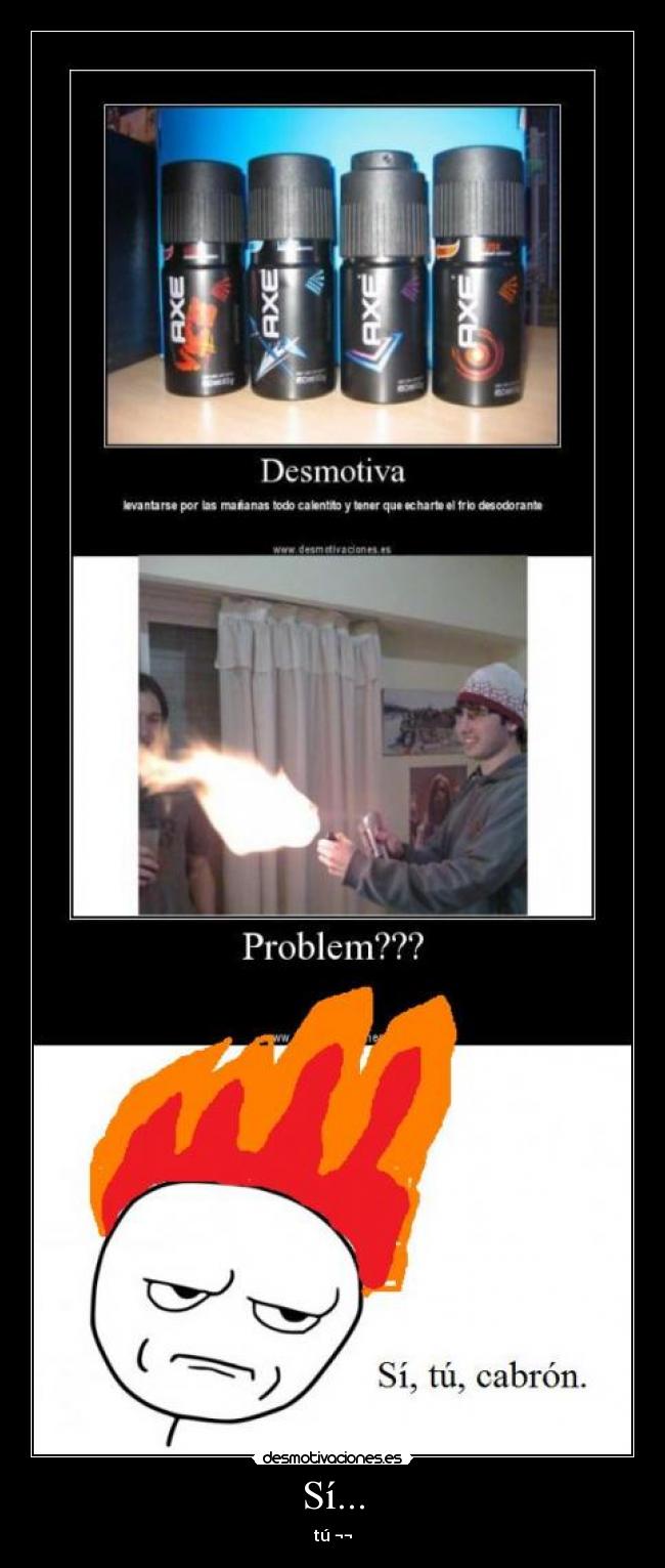 carteles quemado cabron desodorante desmotivaciones