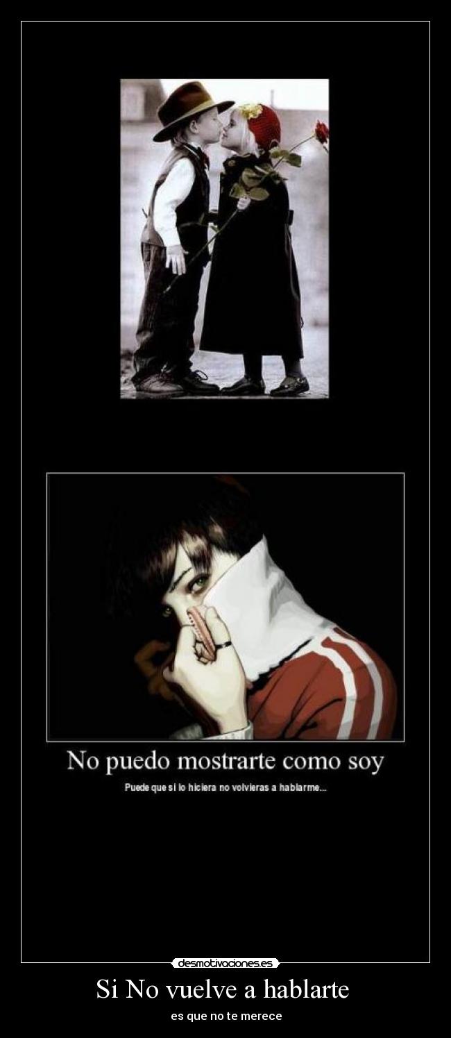 Si No vuelve a hablarte  - es que no te merece