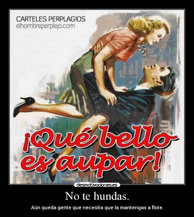 No te hundas. - 
