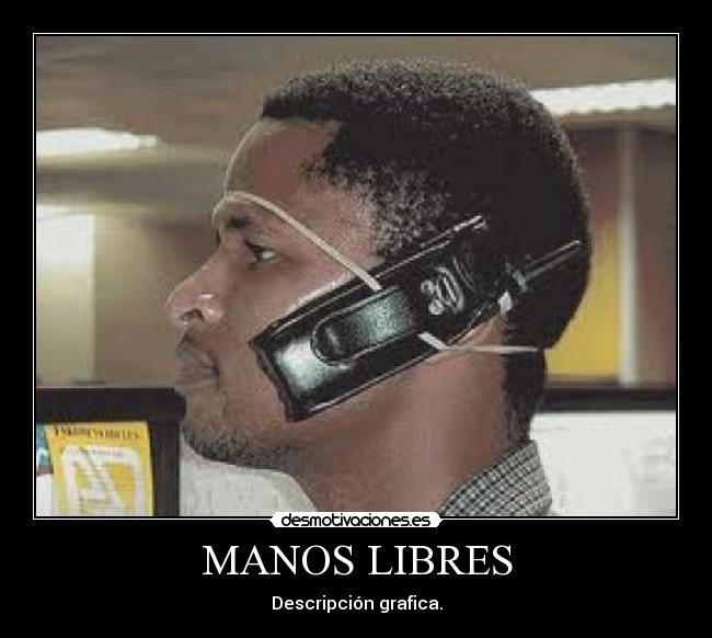 MANOS LIBRES -