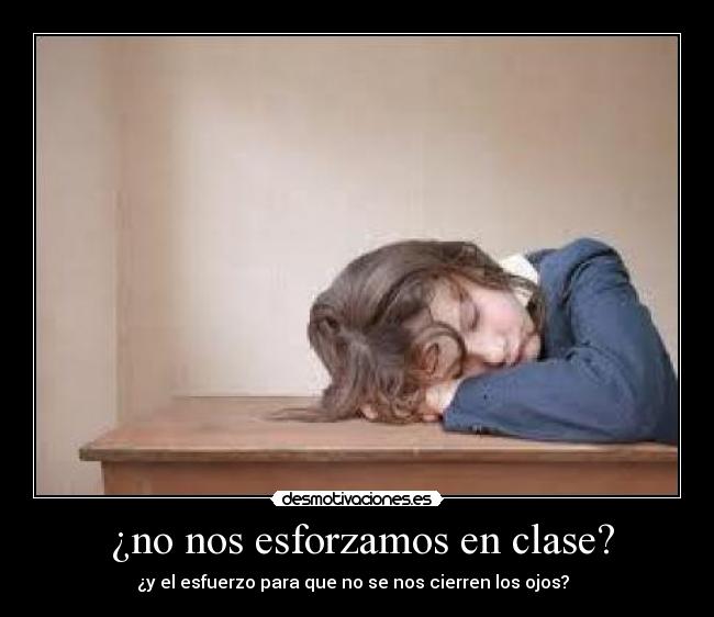  ¿no nos esforzamos en clase? - 