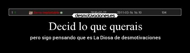 Decid lo que querais - 