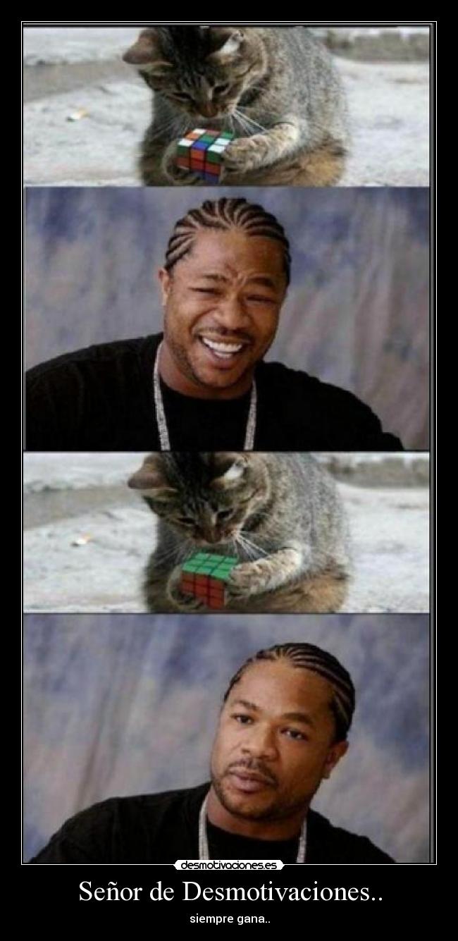 Señor de Desmotivaciones.. - siempre gana..