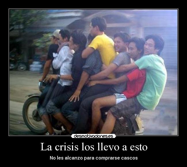 La crisis los llevo a esto -