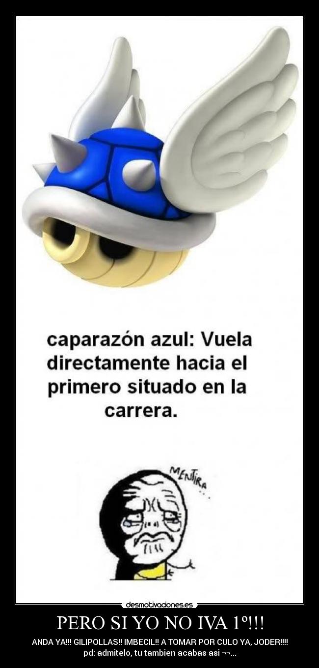 PERO SI YO NO IVA 1º!!! -