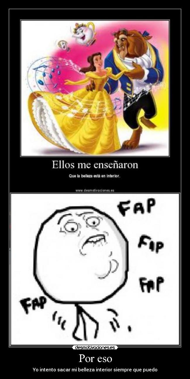 carteles belleza interior bella bestia fap fap sacar desmotivaciones