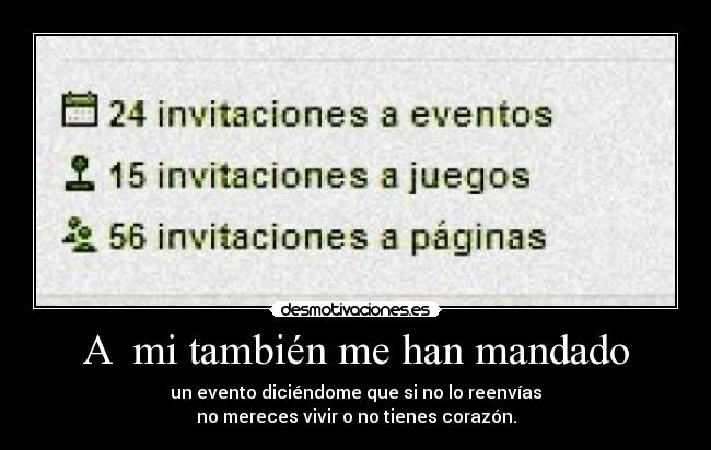 A mi también me han mandado -