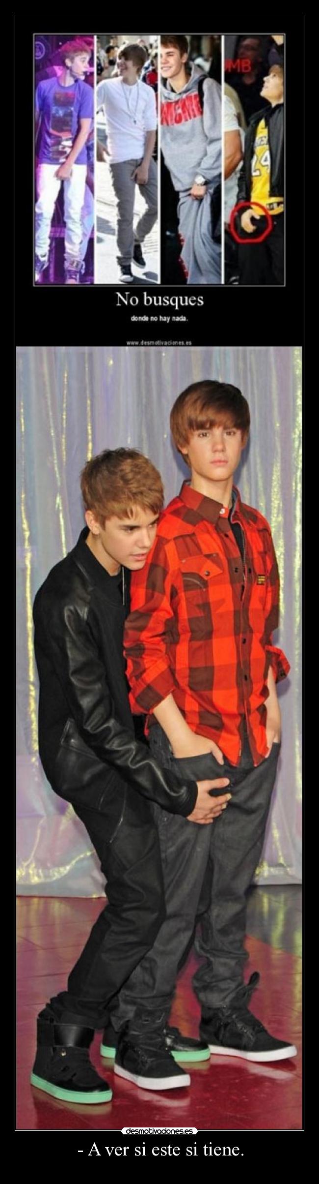 - A ver si este si tiene. -