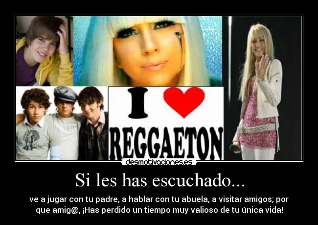 Si les has escuchado... -