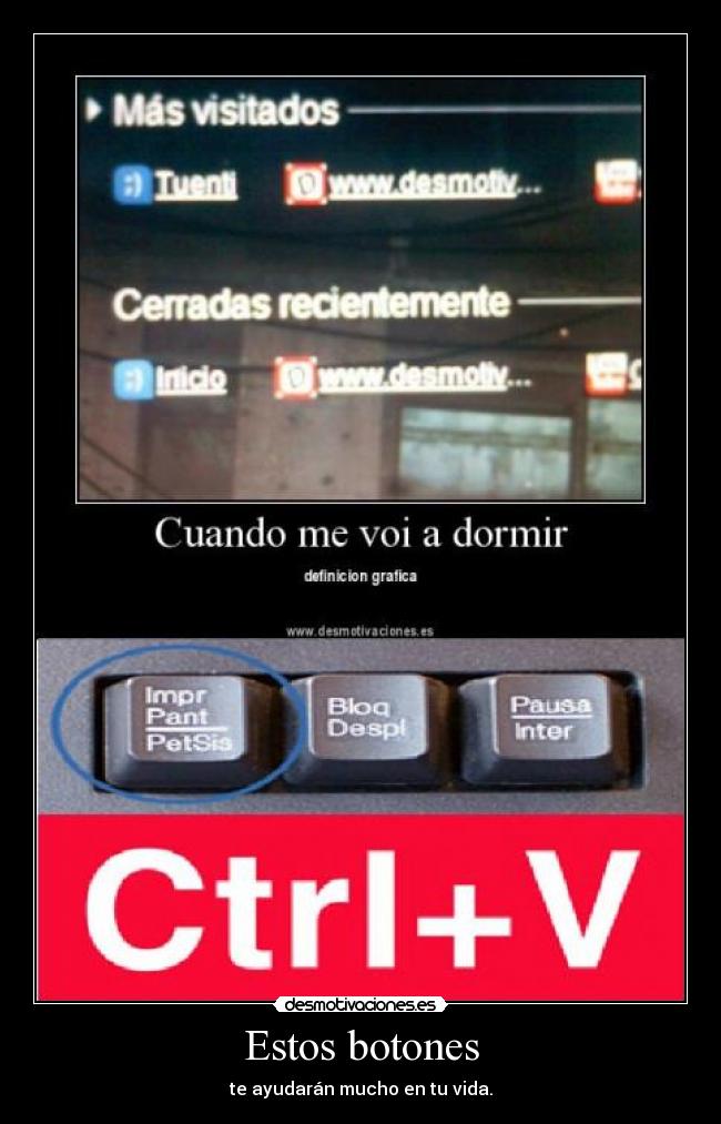 Estos botones - te ayudarán mucho en tu vida.