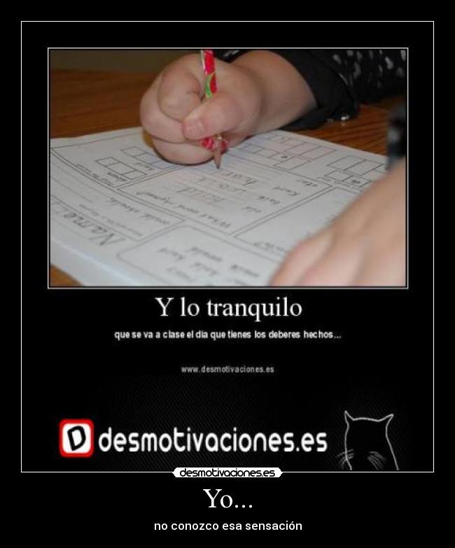 Yo... - no conozco esa sensación