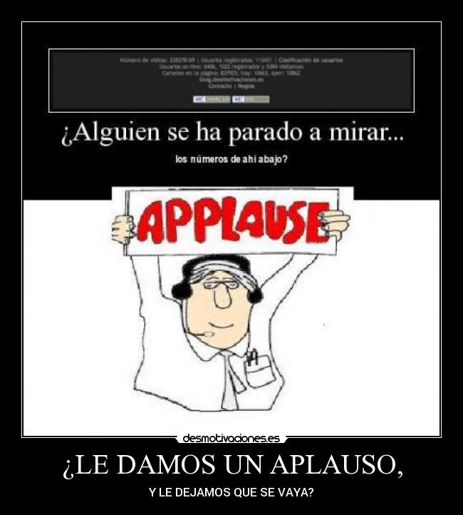 carteles aplauso dejamos vaya vete desmotivaciones