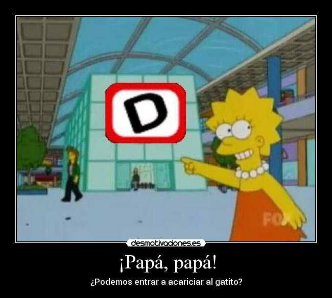carteles papa gatito walt_k desmotivaciones lisa simpson desmotivaciones