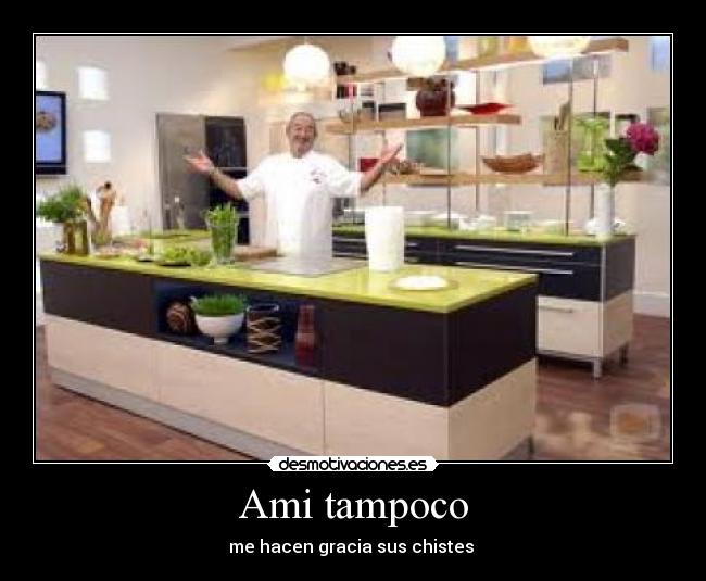 Ami tampoco -