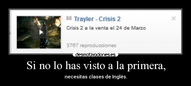 Si no lo has visto a la primera, - 