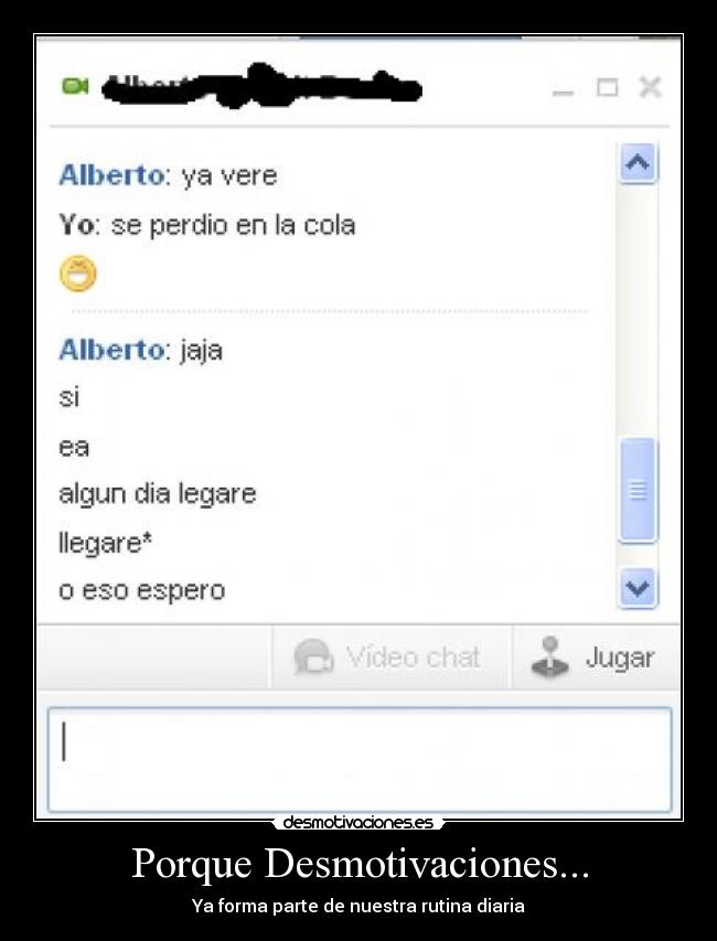 Porque Desmotivaciones... - Ya forma parte de nuestra rutina diaria