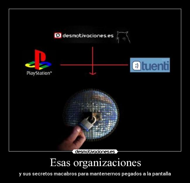Esas organizaciones -