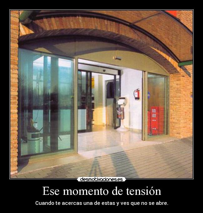 Ese momento de tensión -