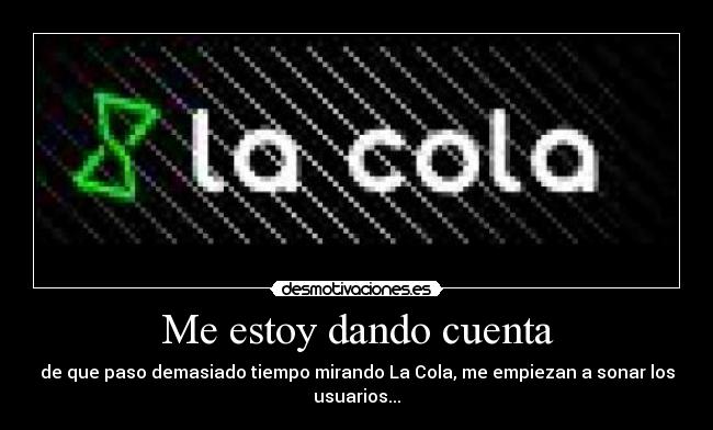 Me estoy dando cuenta -