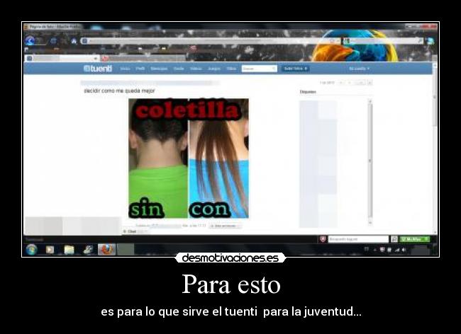 Para esto - es para lo que sirve el tuenti  para la juventud...