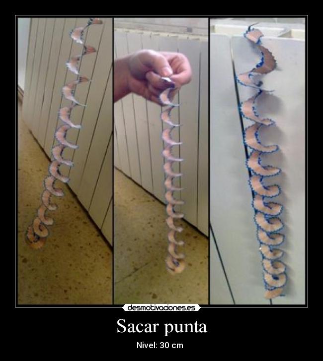 Sacar punta - Nivel: 30 cm