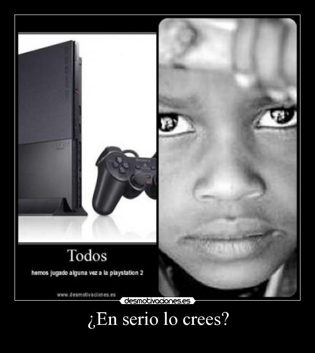 ¿En serio lo crees? -