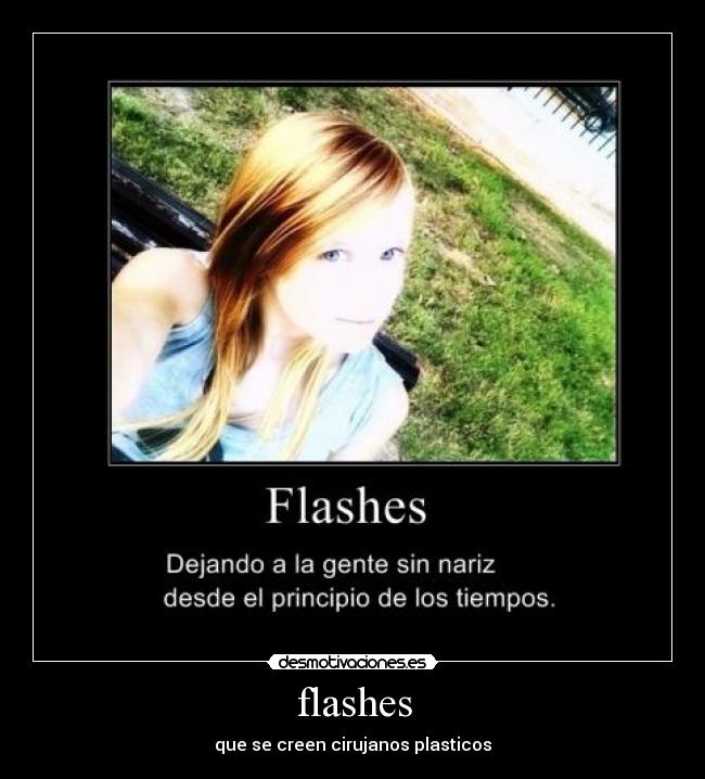 flashes - que se creen cirujanos plasticos