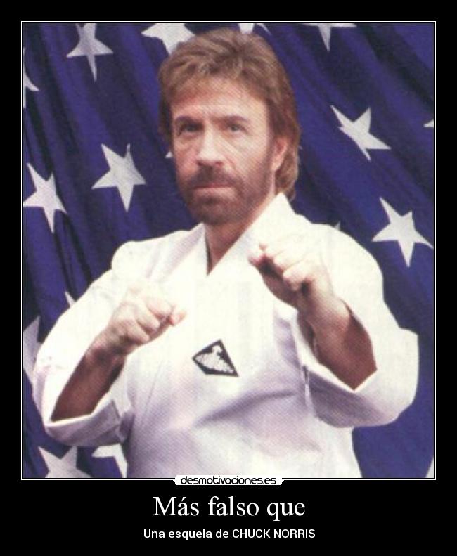 carteles chucknorrisfalsoesquela desmotivaciones