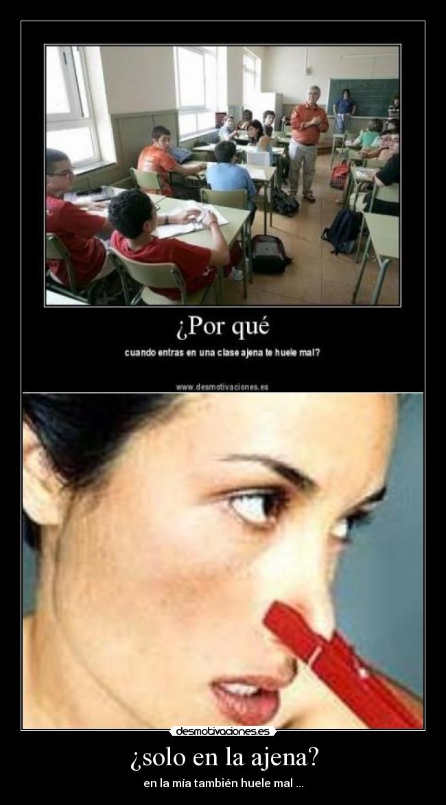 ¿solo en la ajena? -