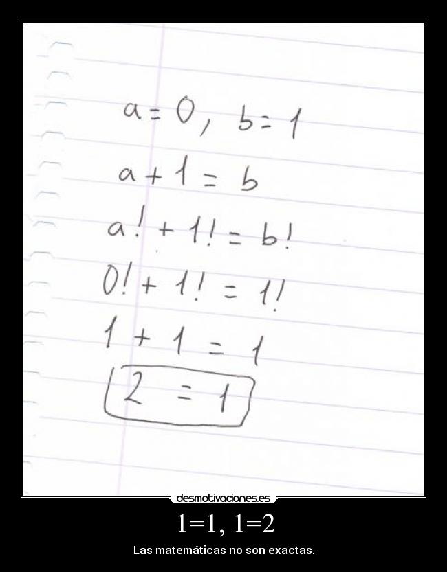 1=1, 1=2 - Las matemáticas no son exactas.