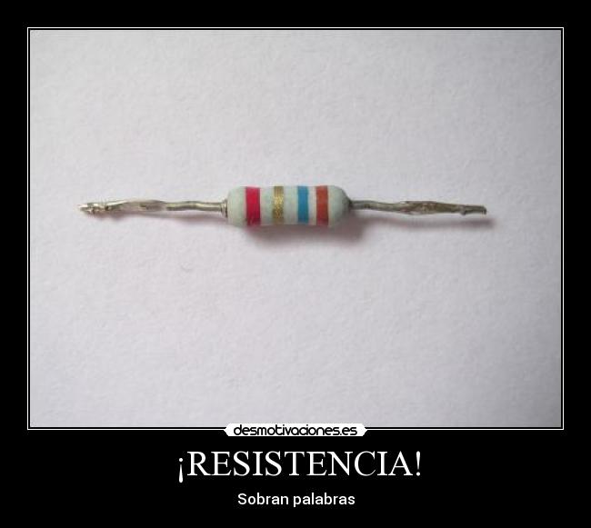 ¡RESISTENCIA! - Sobran palabras