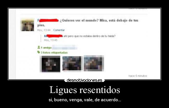 Ligues resentidos -