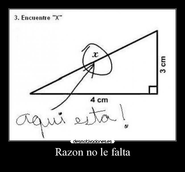 Razon no le falta - 