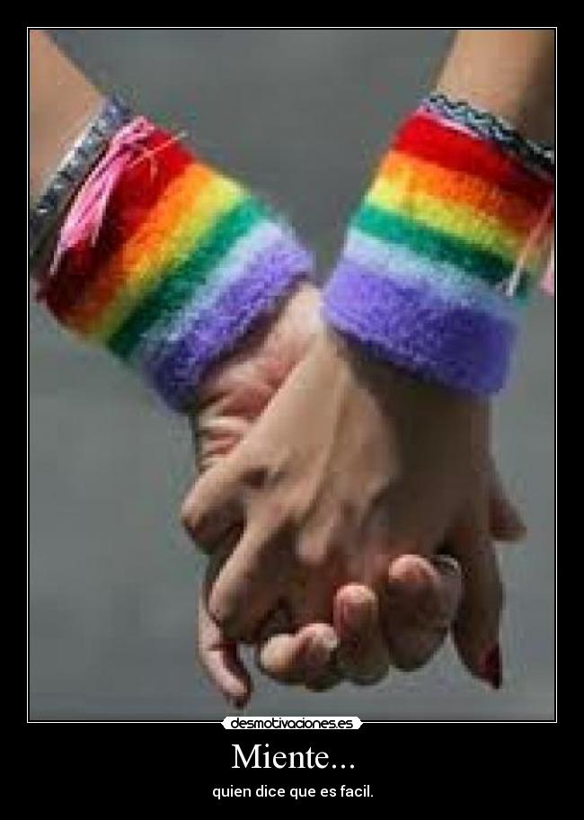Miente... - quien dice que es facil.