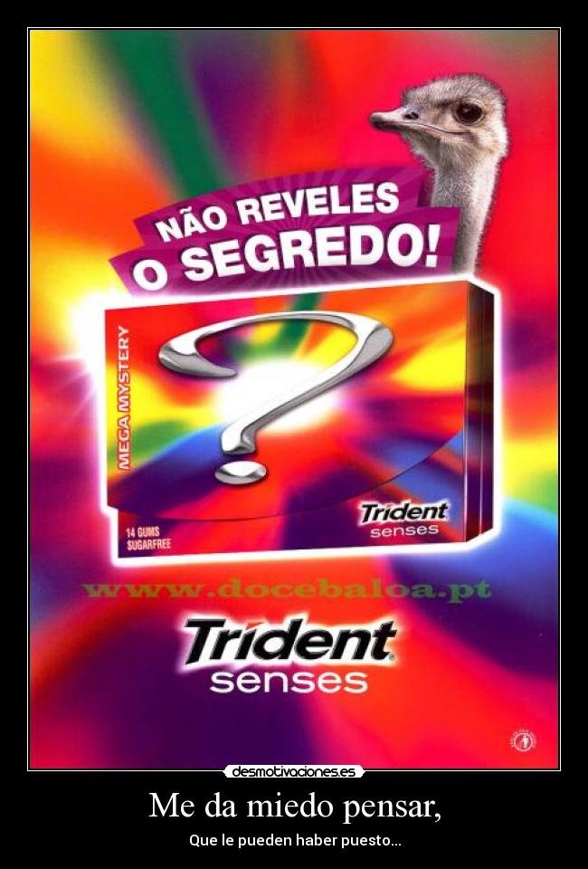 Me da miedo pensar, - 