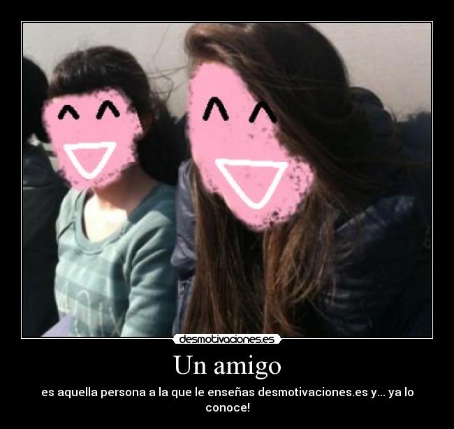 Un amigo -