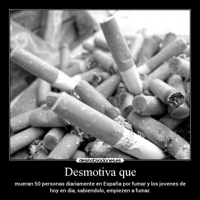 Desmotiva que -