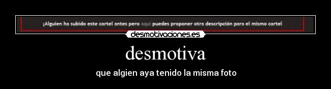 desmotiva -